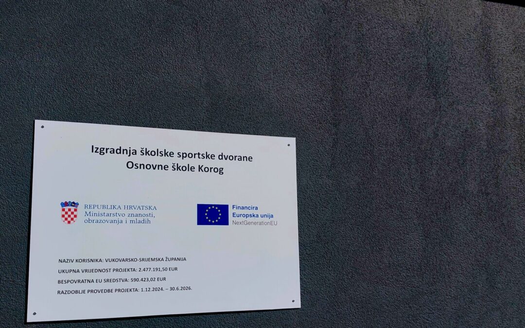Naziv projekta: Izgradnja školske sportske dvorane Osnovne škole Korog